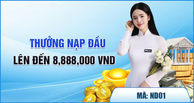 Thưởng nạp đầu “nhân đôi – nhân ba” số vốn