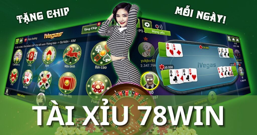 Tài xỉu 78Win – Hướng dẫn sử dụng tool hiệu quả và an toàn