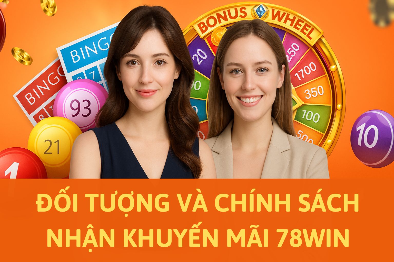 Đối tượng và chính sách nhận khuyến mãi xổ số miền Trung 78Win